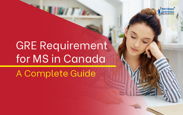 GRE Requirement for MS in Canada